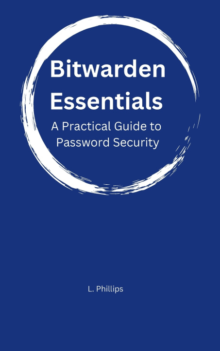 Buch Bitwarden Essentials Larry Phillips