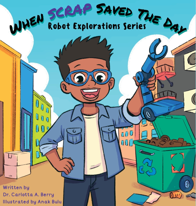 Libro When Scrap Saved the Day Dr. Carlotta A. Berry