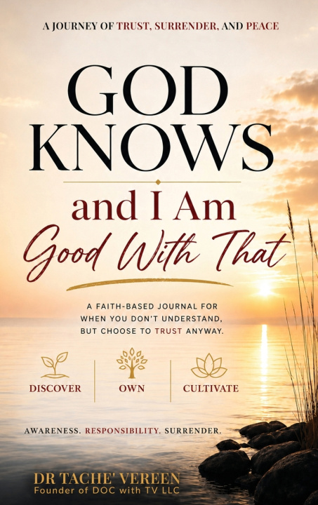 Livro God Knows and I Am Good with That Dr. Tache' Vereen