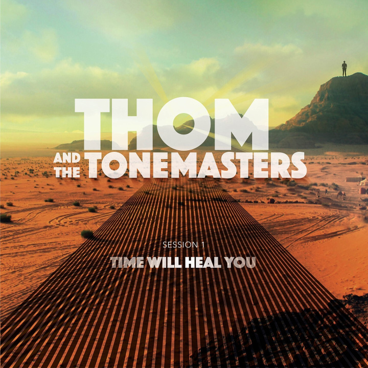 Audio TIME WILL HEAL YOU AND THE TONE MASTERS