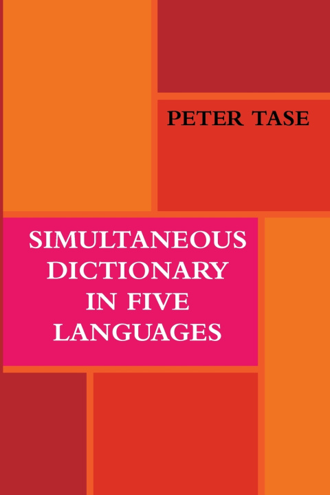 Kniha SIMULTANEOUS DICTIONARY IN FIVE LANGUAGES PETER TASE
