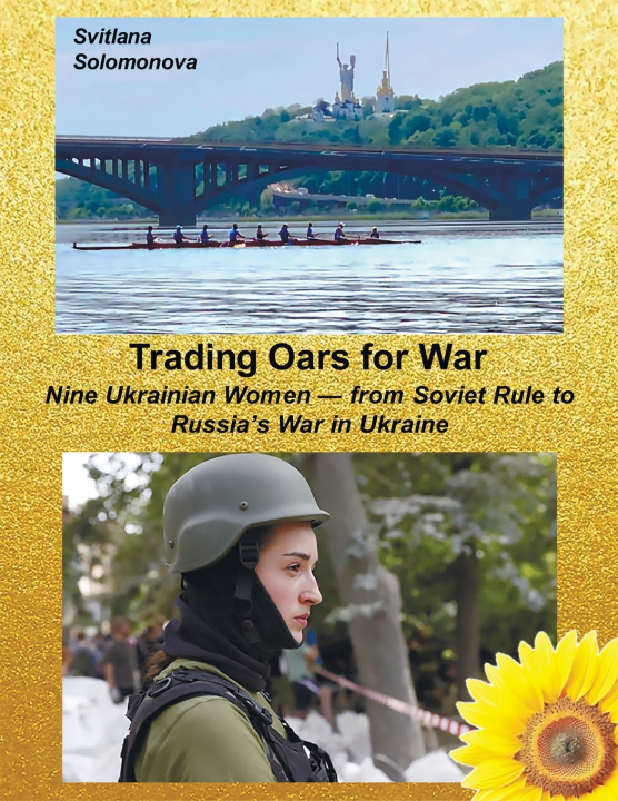 Książka Trading Oars for War SVITLANA SOLOMONOVA