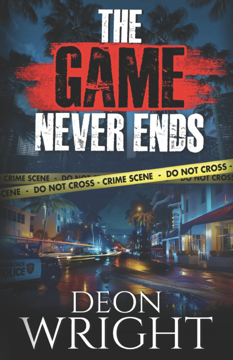 Kniha The Game Never Ends Deon Wright