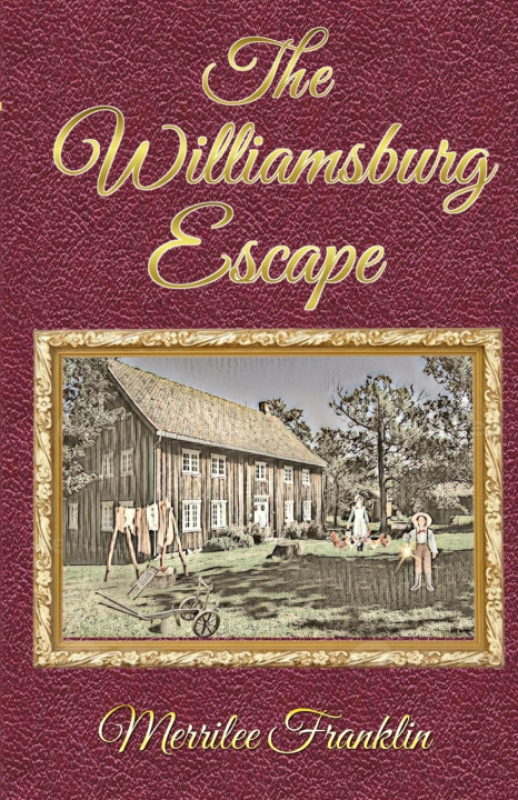 Книга The Williamsburg Escape Merrilee Franklin