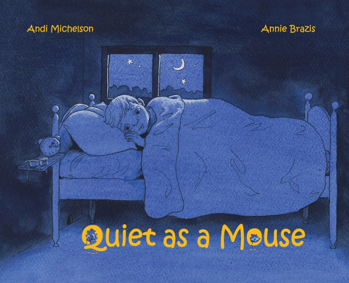 Kniha Quiet as a Mouse Andi Michelson