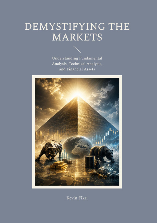 Book DEMYSTIFYING THE MARKETS FIKRI KEVIN