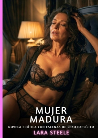 Książka Mujer Madura Lara Steele