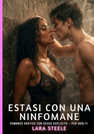 Buch Estasi con una Ninfomane Lara Steele