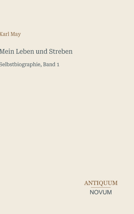 Carte Mein Leben und Streben Karl May