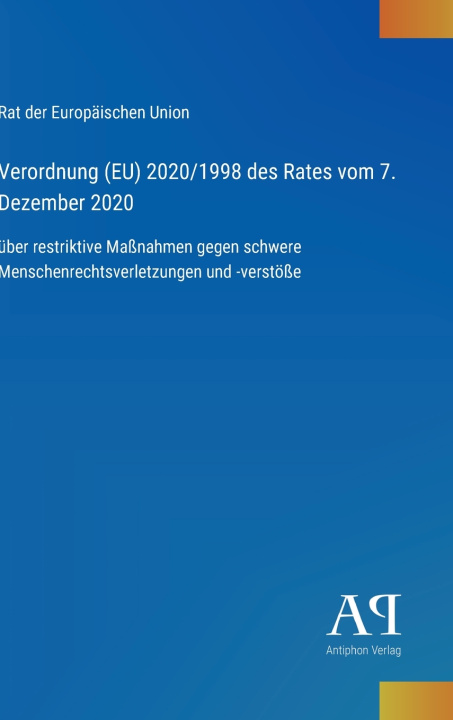 Boek Verordnung (EU) 2020/1998 des Rates vom 7. Dezember 2020 Rat der Europäischen Union
