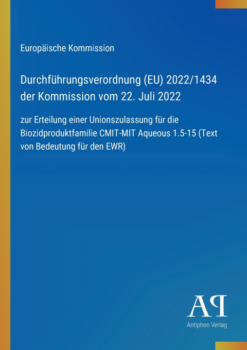 Buch Durchführungsverordnung (EU) 2022/1434 der Kommission vom 22. Juli 2022 Europäische Kommission