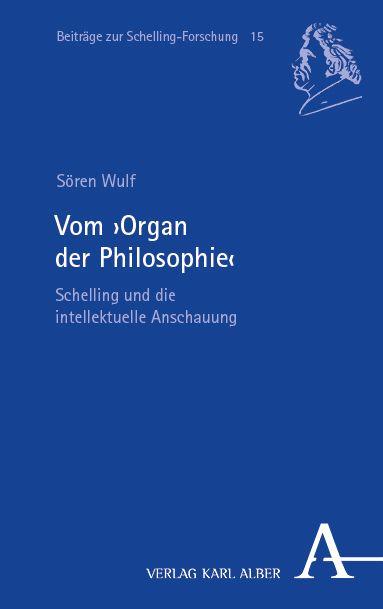 Knjiga Vom "Organ der Philosophie" Sören Wulf