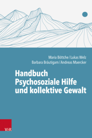 Livro Handbuch Psychosoziale Hilfe und kollektive Gewalt Maria Böttche