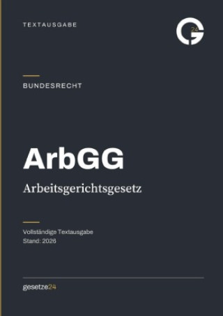 Kniha ArbGG - Arbeitsgerichtsgesetz Gesetze24 Deutschland