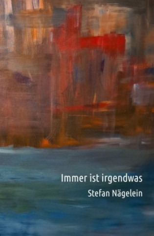 Książka Immer ist irgendwas Stefan Nägelein