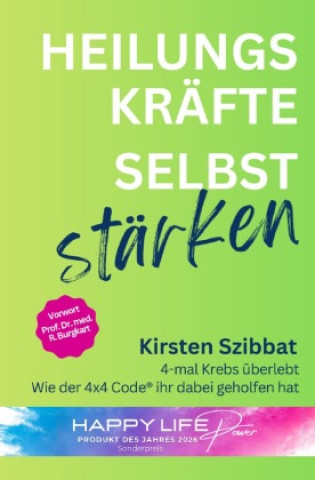 Kniha Heilungskräfte selbst stärken Kirsten Szibbat