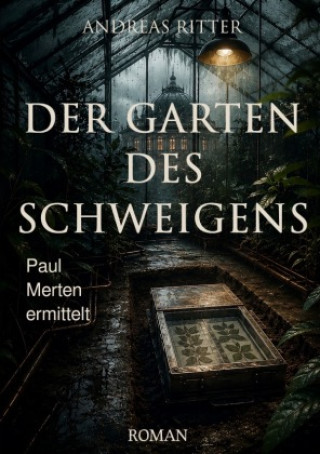 Könyv Der Garten des Schweigens Andreas Ritter