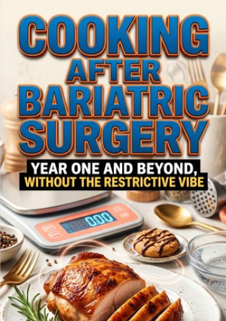 Könyv Cooking After Bariatric Surgery Cora Linden