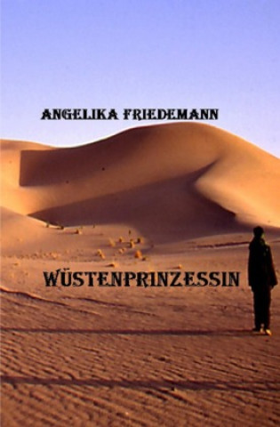 Książka Wüstenprinzessin Angelika Friedemann