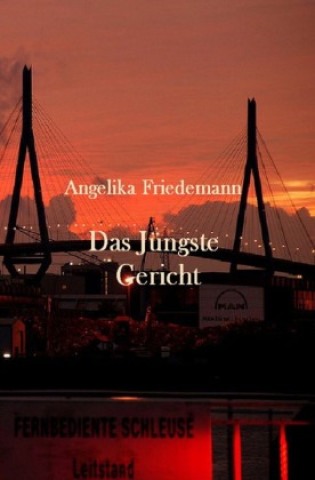 Könyv Das jüngste Gericht Angelika Friedemann