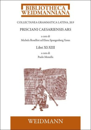 Книга Prisciani Caesariensis Ars. LIBRI XI-XIII Paolo Monella