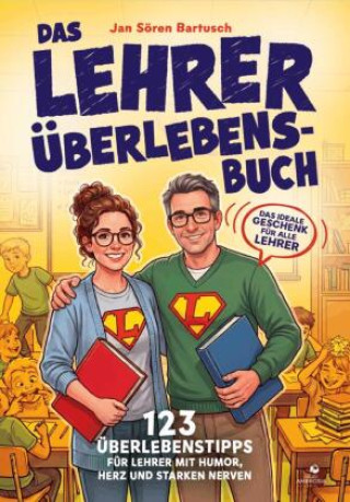 Buch Das Lehrer Überlebensbuch Jan Sören Bartusch