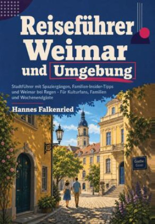 Book Reiseführer Weimar und Umgebung Hannes Falkenried