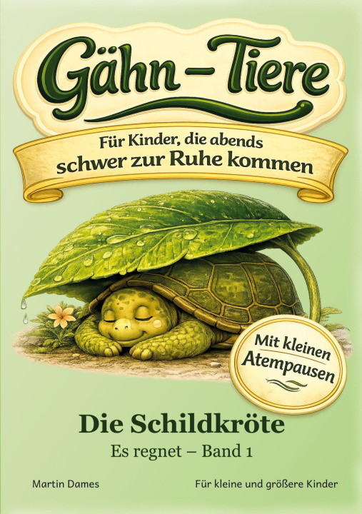 Книга Gähn-Tiere: Die Schildkröte - Es regnet 