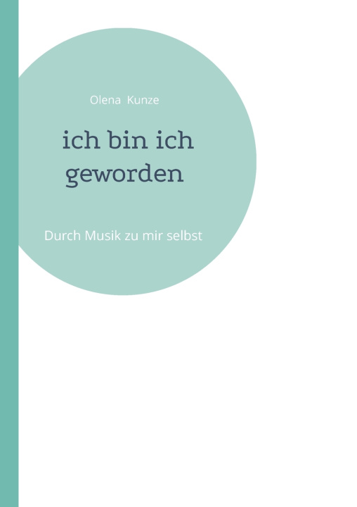 Książka Ich bin ich geworden Olena Kunze