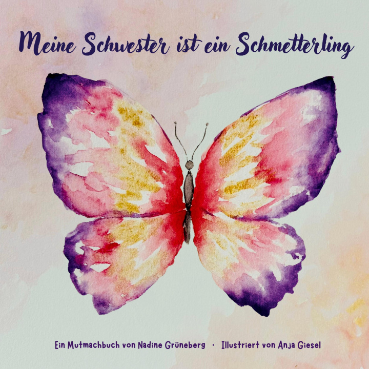 Książka Meine Schwester ist ein Schmetterling 