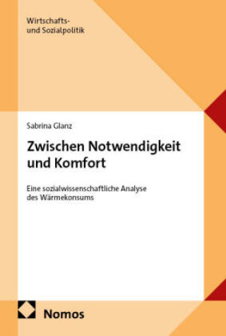 Kniha Zwischen Notwendigkeit und Komfort Sabrina Glanz