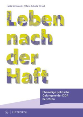 Kniha Leben nach der Haft Heide Schinowsky