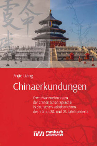Książka Chinaerkundungen Jinjie Liang