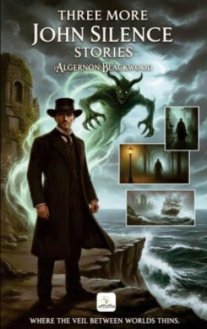 Carte Three More John Silence Stories Algernon Blackwood