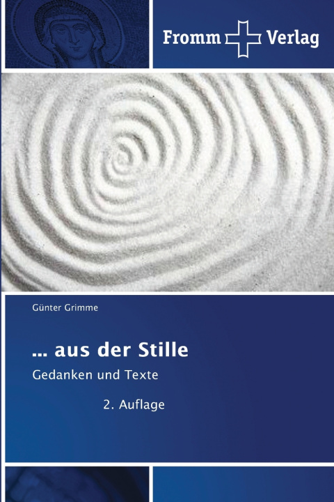 Книга ... aus der Stille Günter Grimme