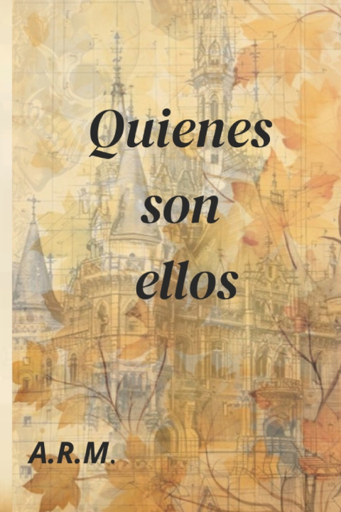 Książka Quienes son ellos A.R.M. Rodríguez