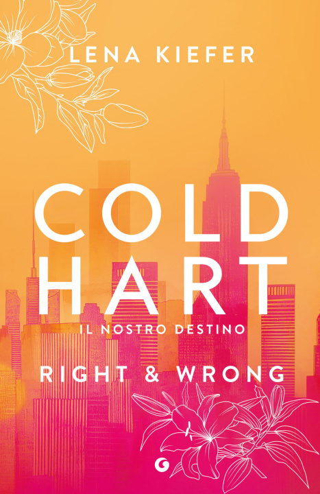 Könyv Right & wrong. Il nostro destino. Coldhart Lena Kiefer