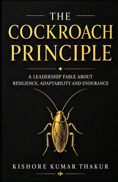 Buch The Cockroach Principle Kishore Kumar Thakur