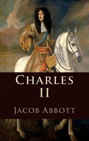 Libro Charles II Jacob Abbott