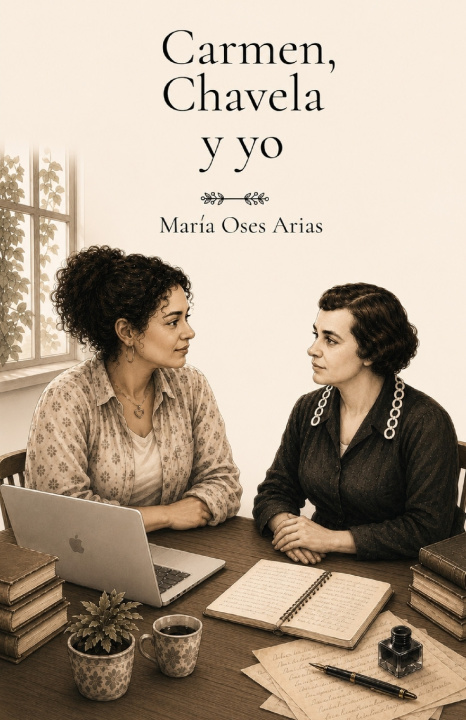Buch Carmen, Chavela y yo María Auxiliadora Oses Arias