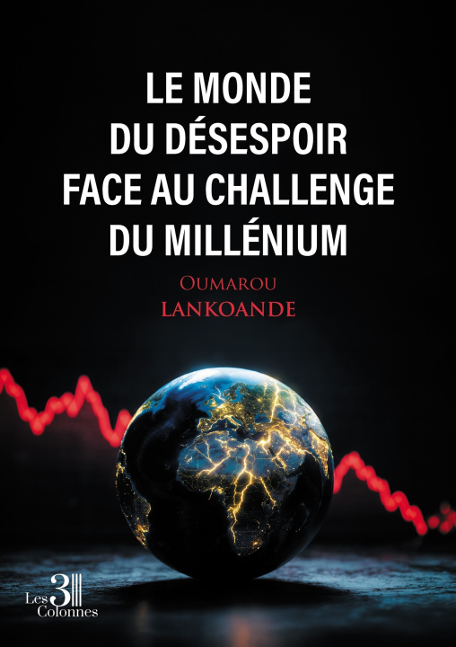 Buch Le monde du désespoir face au challenge du millénium Oumarou LANKOANDE