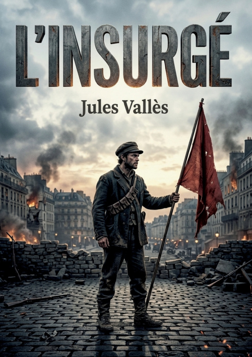 Książka L'insurgé Jules Vallès