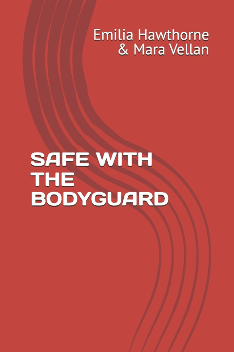 Book SAFE WITH THE BODYGUARD Mara Vellan
