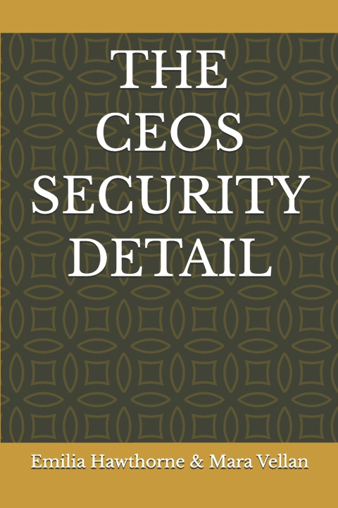 Livro THE CEOS SECURITY DETAIL Mara Vellan
