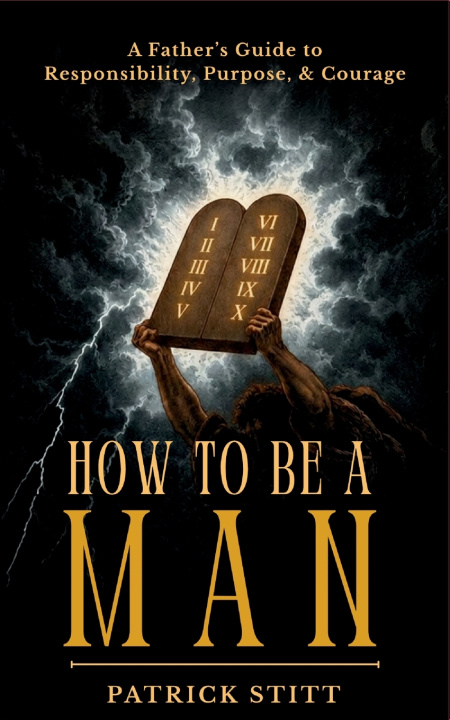 Buch How to be a Man Patrick John Stitt