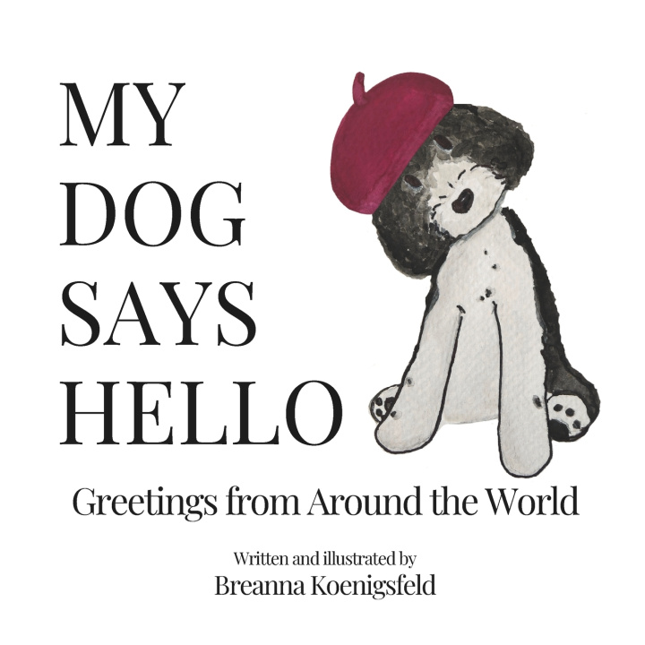 Książka MY DOG SAYS HELLO Breanna Koenigsfeld