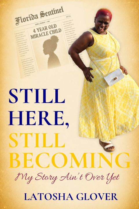 Книга Still Here. Still Becoming. Latosha Glover
