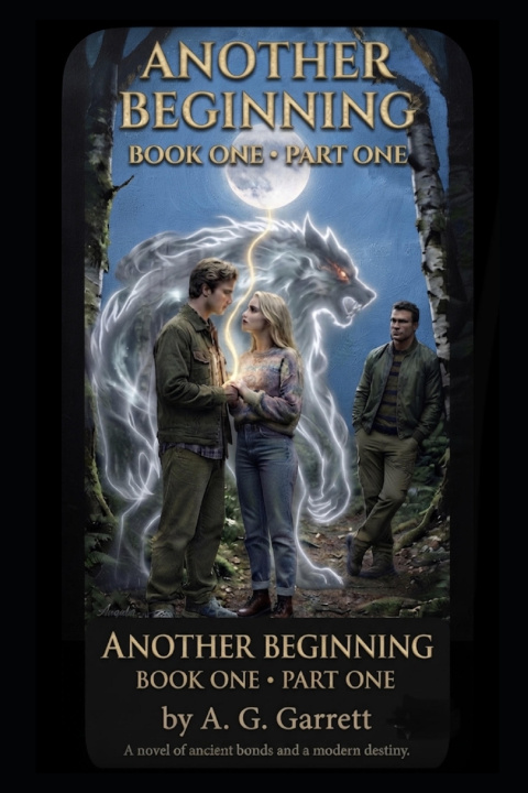 Книга Another Beginning Book 1 Pt.1 Angela G. Garrett