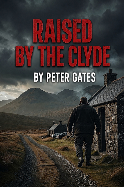 Kniha Raised by the Clyde Peter Gates