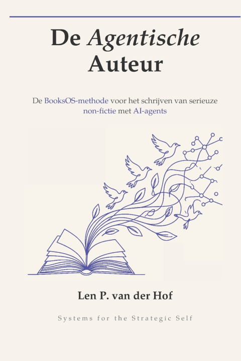 Könyv De Agentische Auteur Len P. van der Hof